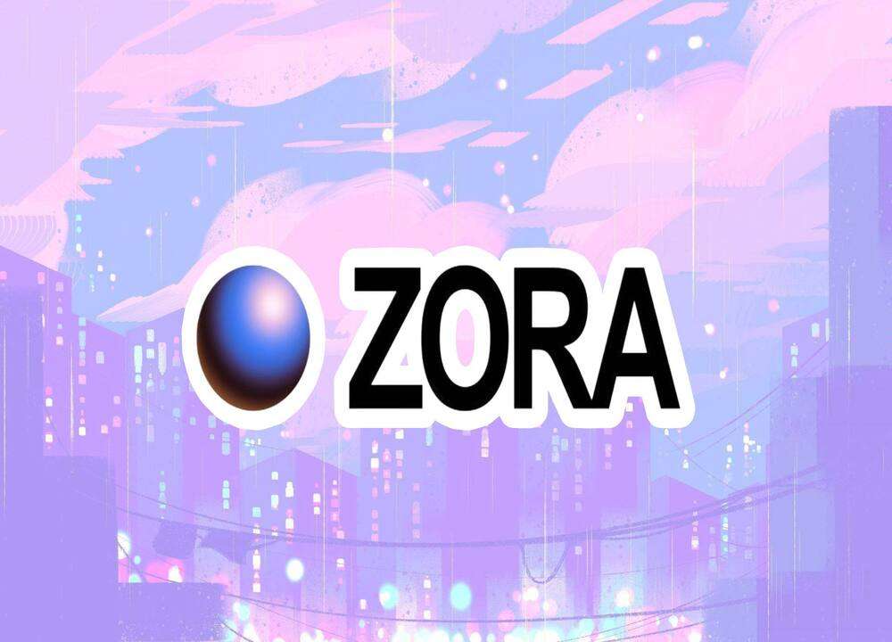 What Is Zora (ZORA): Everything You Need To Know About It