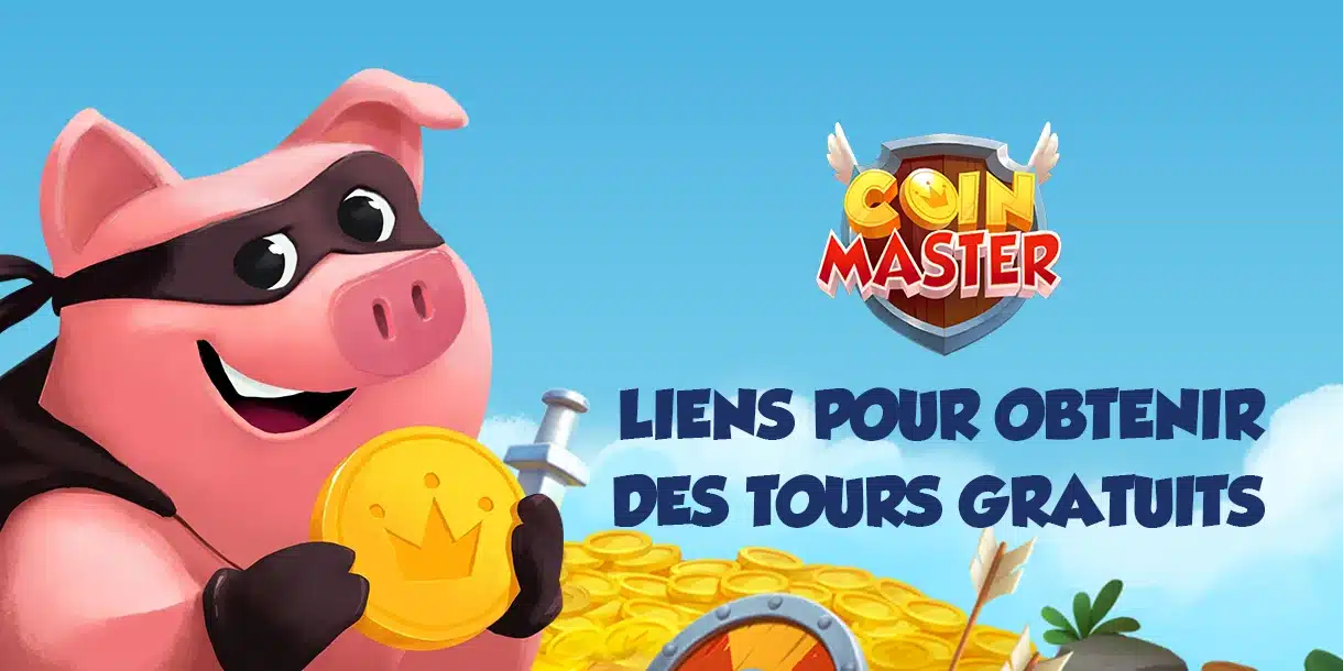 Les tours gratuits de Coin Master : Comment les récupérer avec des liens ? (Juillet 2025)
