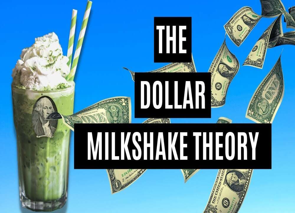 Understanding Dollar Milkshake Theory: A Useful Guide In 2025