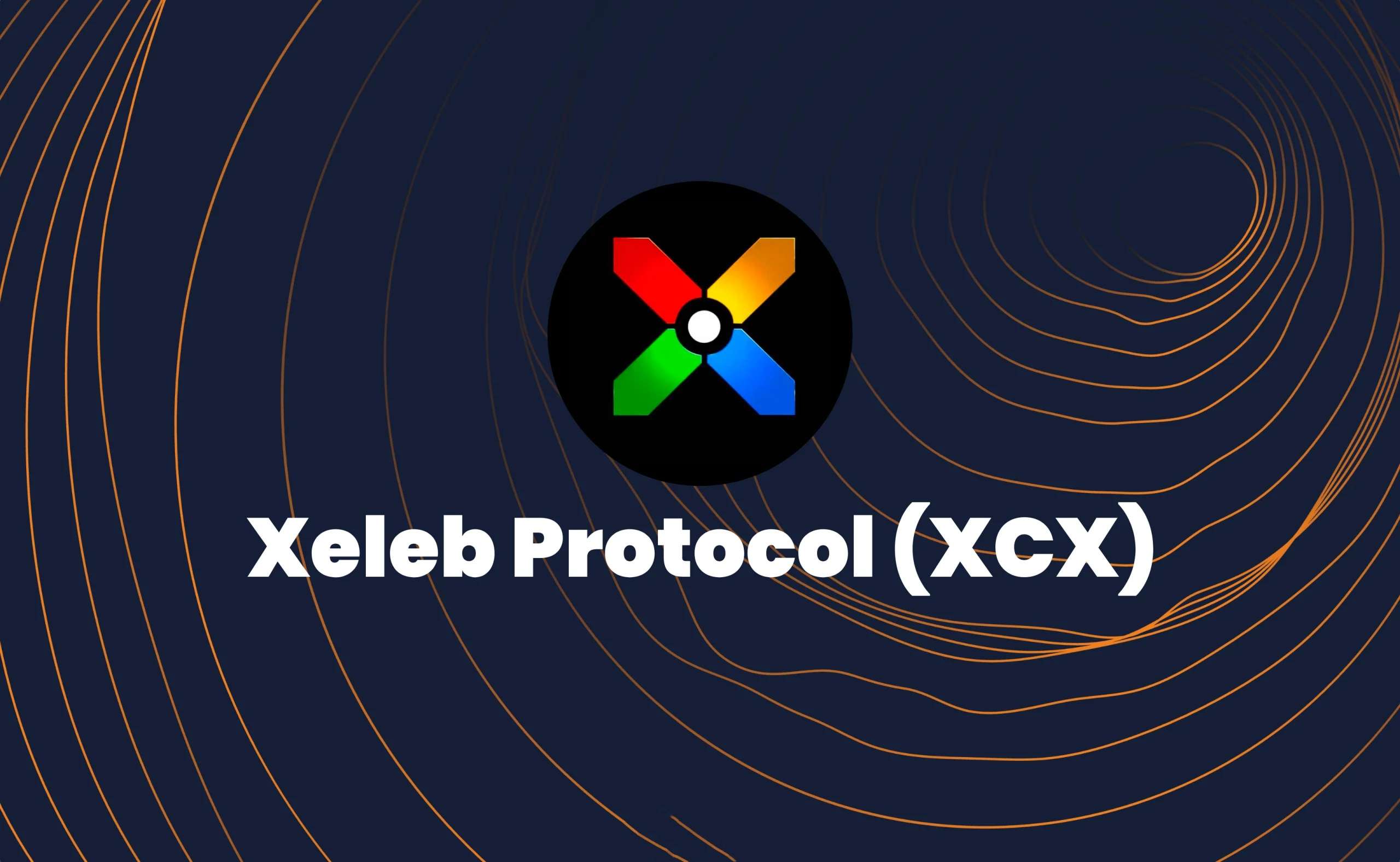 ما هو بروتوكول Xeleb ‏(XCX)؟ هل عملة XCX حلال أم حرام؟ ما المستقبل لبروتوكول Xeleb؟