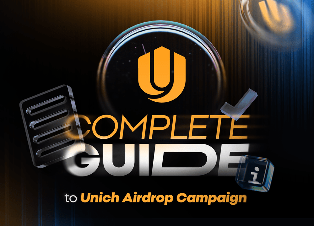 Unich Airdrop Guide: How To Earn $UN Tokens?