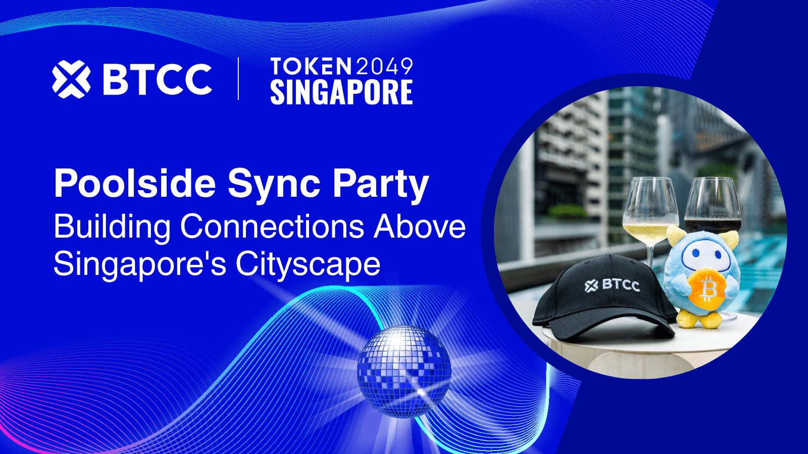 BTCC Connects Crypto’s Elite at Exclusive Poolside Sync Party Following TOKEN2049 Singapore BTCC Connects Crypto’s Elite at Exclusive Poolside Sync Party Following TOKEN2049 Singapore
