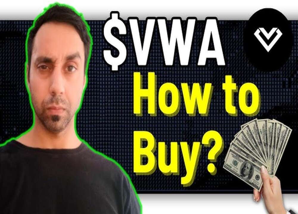 How To Buy VWA Crypto: A Comprehensive Guide For All Traders