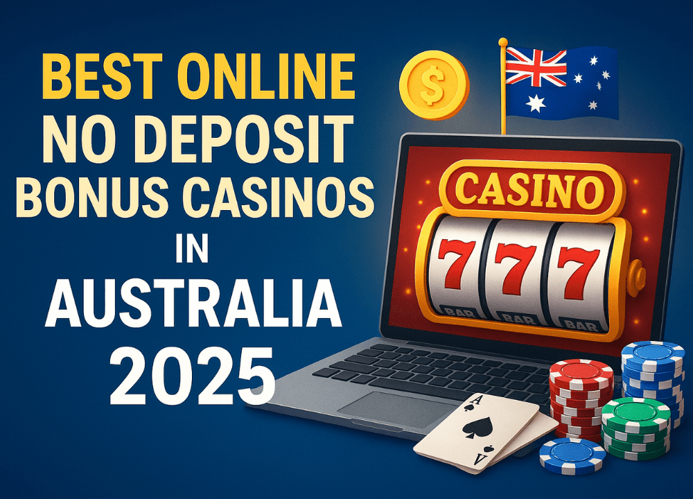 Best Online No Deposit Bonus Casinos in Australia 2025 Play Risk-Free & Win Real Money