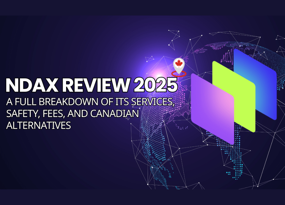 NDAX Review 2025: A Full Breakdown of its Services, Safety, Fees, and Canadian Alternatives