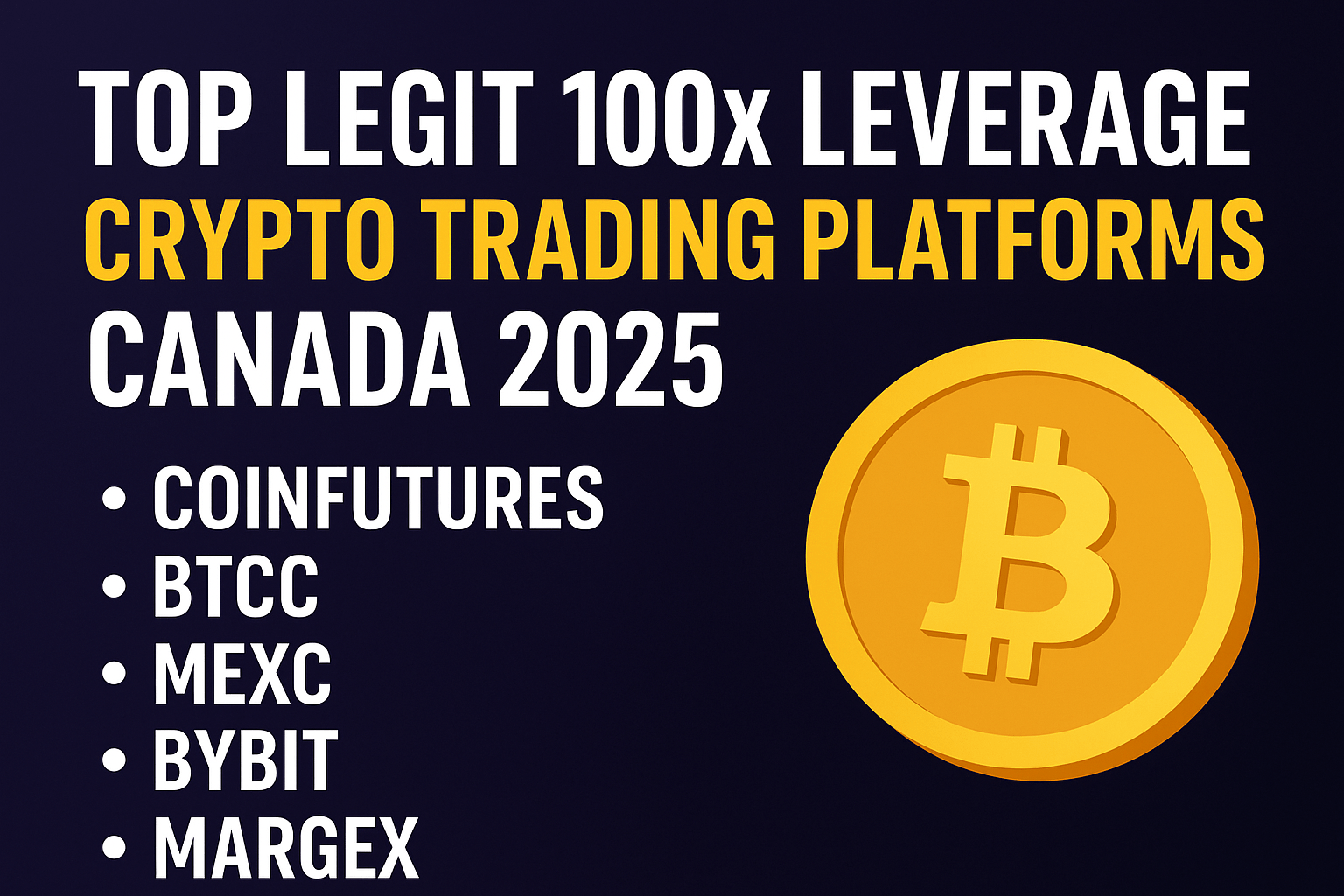 Top Legit 100x Leverage Crypto Trading Platforms Canada 2025